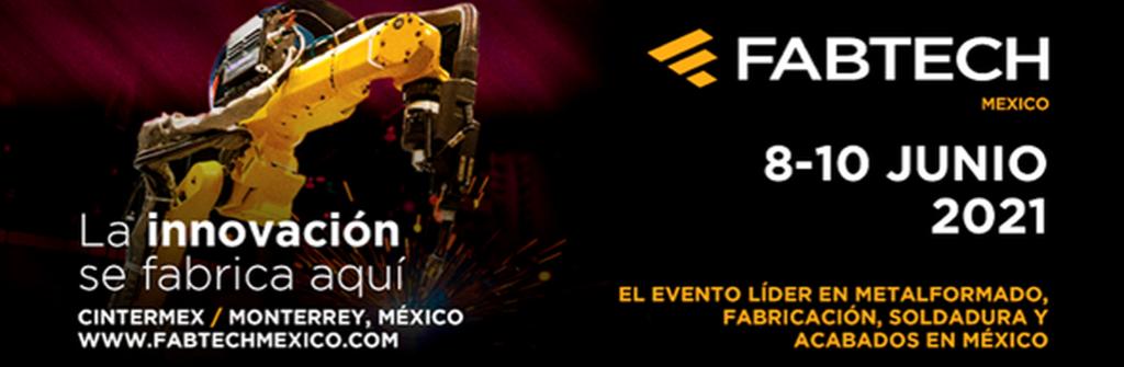 FABTECH México se reprograma a junio 2021